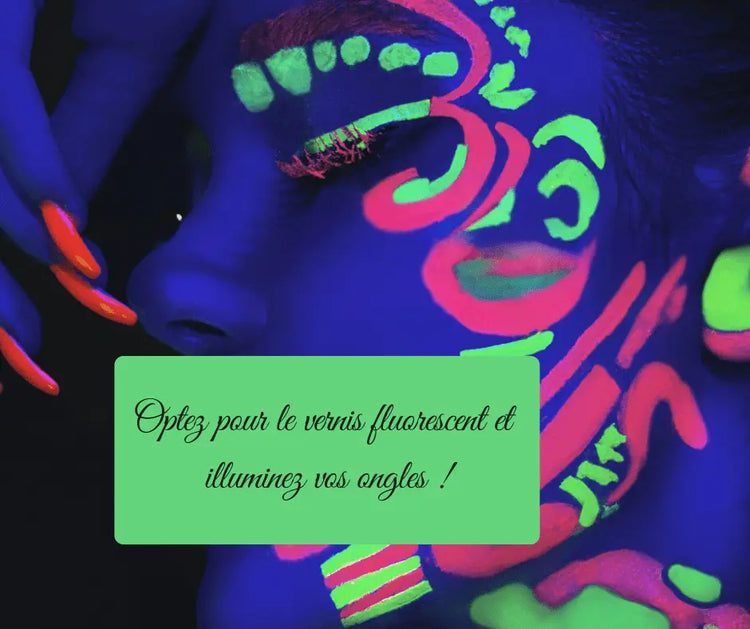 Vernis semi permanents fluorescent - Glam'ongle